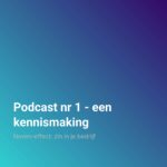 Neven-effect: zin in je bedrijf